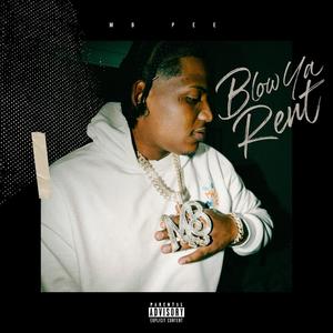 Blow Ya Rent (Explicit)