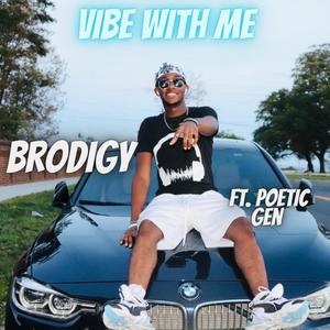 Vibe Wit Me (feat. Poetic Gen)