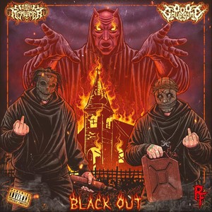 Black Out (feat. Doc Gruesome) [Explicit]