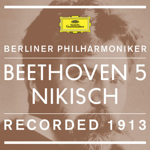 Beethoven: Symphony No.5 In C Minor, Op.67 - 1. Allegro con brio (Recorded 1913)