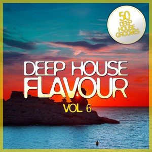 Deep House Flavour, Vol. 6