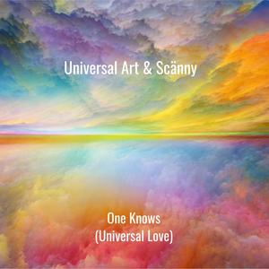 One Knows (Universal Love)