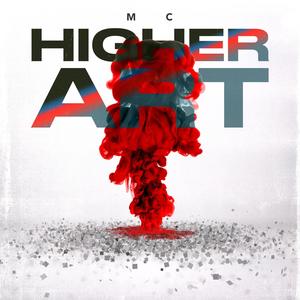 Higher Art (Explicit)