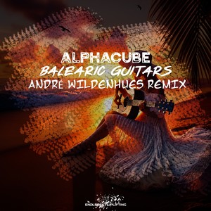 Balearic Guitars (André Wildenhues Remix)