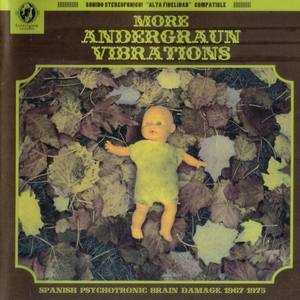 More Andergraun Vibrations: Spanish Psychotronic Brain Damage 1967-1975