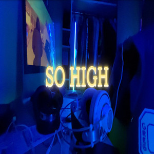So High (Explicit)