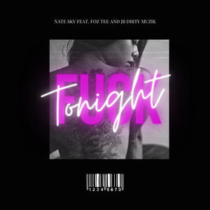 **** Tonight (feat. Foz Tee & JB) [Explicit]