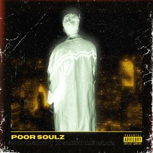 Poor Soulz (feat. Shinkie Maz) (Explicit)