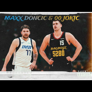 MAXX DONCIĆ & 00 JOKIĆ (Explicit)