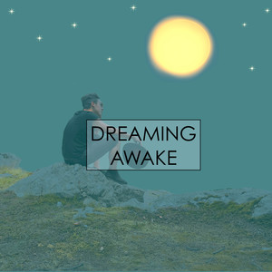 Dreaming Awake