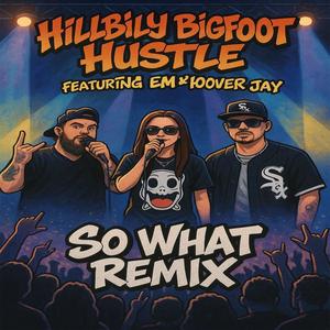So What (feat. Hillbilly 