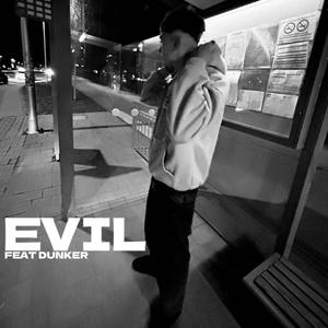 EVIL (feat. dunker) [Explicit]