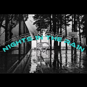 Nights In The Rain (Explicit)