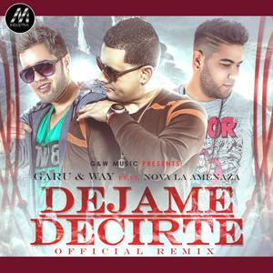 Déjame Decirte [feat. Nova la Amenaza] (Official Remix)