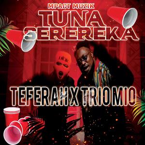 Tuna Serereka(feat. Trio Mio)