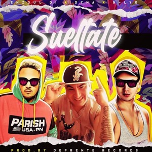 SUELTATE (feat. Dyna & G-lyo)