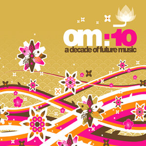 Om:10 - A Decade of Future Music