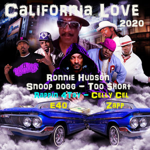 California Love 2020 (feat Snoop Dogg, E40, Too $hort, Rappin' 4Tay, Celly Cel & Zapp Troutman)
