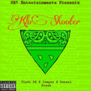 KloShooter (feat. Jempsy & Danzel Fresh) (Explicit)