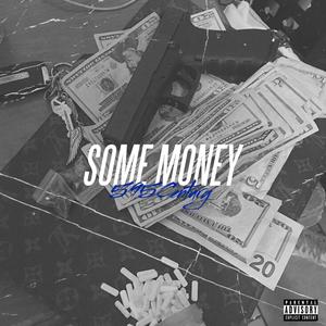 Some Money (Explicit)