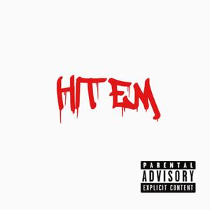 Hit em (Explicit)