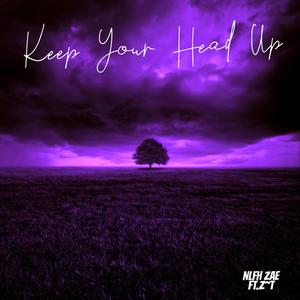 Keep Your Head Up (Explicit)