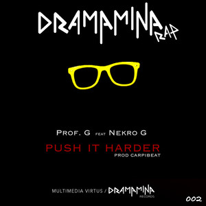 Push it Harder feat. Nekro G (Prod. Carpi)