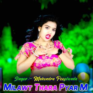 Milawt Thara Pyar M