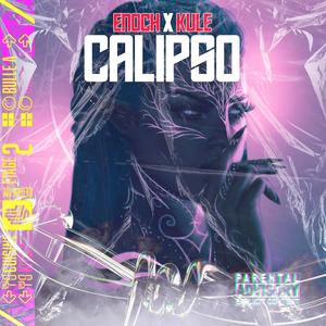 Calipso (feat. Kule) (Explicit)