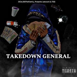 TAKEDOWN GENERAL (Explicit)