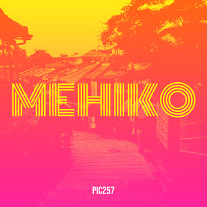 Mehiko (Explicit)