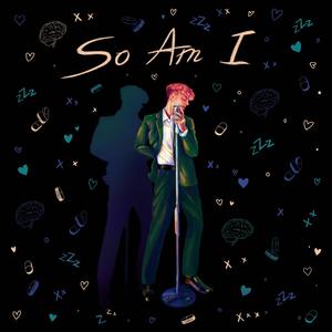 So Am I (Explicit)