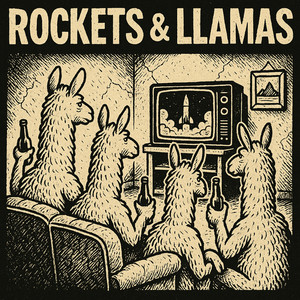 Rockets & Llamas (Ode to Queens)