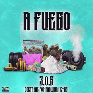 A Fuego (Explicit)