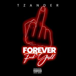 Forever **** Yall (Explicit)