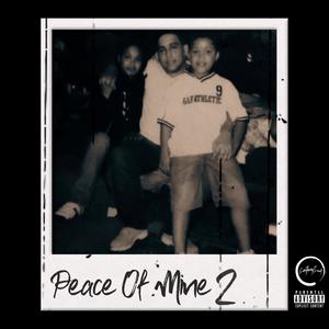 Peace Of Mine 2 (Explicit)