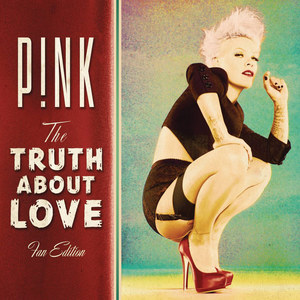 P!NK - True Love (Explicit)