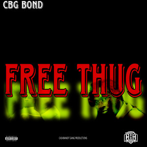 FREE THUG (Explicit)