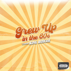 Grew up in the 60's (Explicit)