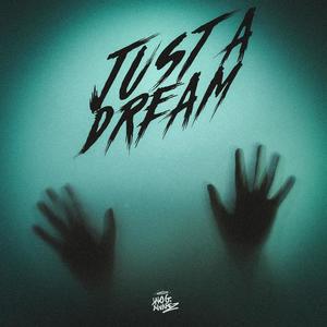 Just A Dream