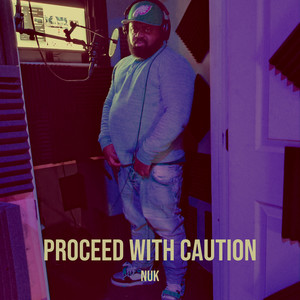 Proceed With Caution (Explicit)