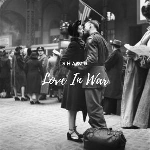 Love In War (Explicit)