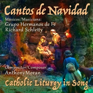 Cantos De Navidad: Catholic Liturgy in Song