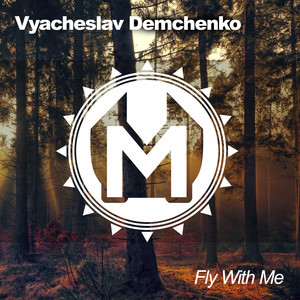 Fly With Me (Original Mix)