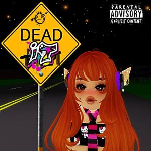 DEAD IT (Explicit)