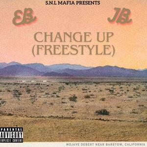 Change Up (Freestyle) (feat. J.B SNL) (Explicit)