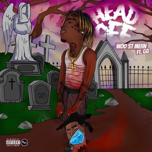 Head Off(feat. G.Q) (Explicit)