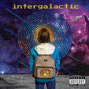 intergalactic (Explicit)