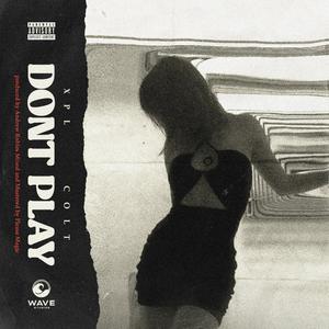 Don't Play (Balenciaga) (feat. Colt) [Explicit]