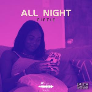 All Night (Explicit)